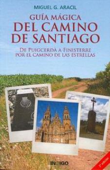 LIBROS DE GUAS | GUA MGICA DEL CAMINO DE SANTIAGO