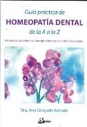 LIBROS DE HOMEOPATA | GUA PRCTICA DE HOMEOPATA DENTAL DE LA A A LA Z