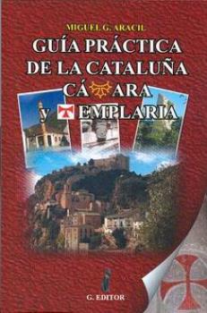 LIBROS DE GUAS | GUA PRCTICA DE LA CATALUA CTARA Y TEMPLARIA