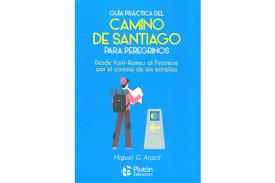LIBROS DE GUAS | GUA PRCTICA DEL CAMINO DE SANTIAGO PARA PEREGRINOS: DESDE FONT-ROMEU AL FINISTERRE POR EL CAMINO DE LAS ESTRELLAS