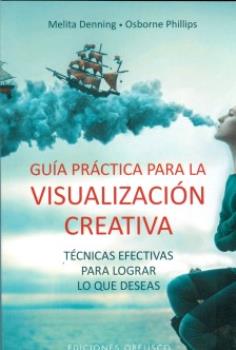 LIBROS DE PARAPSICOLOGA | GUA PRCTICA PARA LA VISUALIZACIN CREATIVA