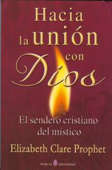 LIBROS DE ELIZABETH C. PROPHET | HACIA LA UNIN CON DIOS