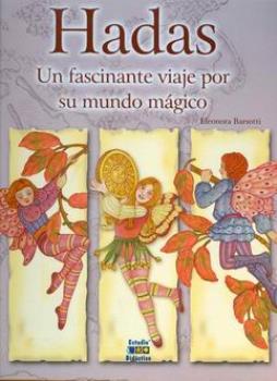 LIBROS DE NIOS NDIGO, MATERNIDAD E INFANTIL | HADAS: UN FASCINANTE VIAJE POR SU MUNDO MGICO