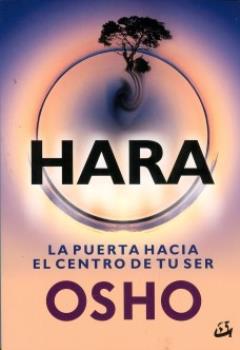 LIBROS DE OSHO | HARA: LA PUERTA HACIA EL CENTRO DE TU SER
