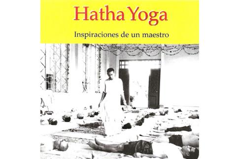 LIBROS DE YOGA | HATHA YOGA: INSPIRACIONES DE UN MAESTRO
