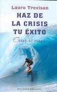 LIBROS DE LAURO TREVISAN | HAZ DE LA CRISIS TU XITO