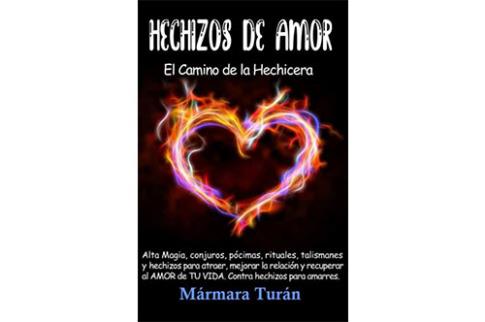LIBROS DE MAGIA | HECHIZOS DE AMOR: EL CAMINO DE LA HECHICERA