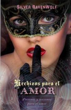 LIBROS DE MAGIA | HECHIZOS PARA EL AMOR: POCIONES Y NOCIONES PARA EL AMOR