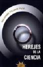 HEREJES DE LA CIENCIA