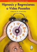 LIBROS DE HIPNOSIS | HIPNOSIS Y REGRESIONES A VIDAS PASADAS