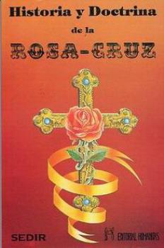LIBROS DE ROSACRUCES | HISTORIA Y DOCTRINA DE LA ROSACRUZ