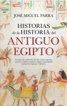 LIBROS DE CIVILIZACIONES | HISTORIAS DE LA HISTORIA DEL ANTIGUO EGIPTO