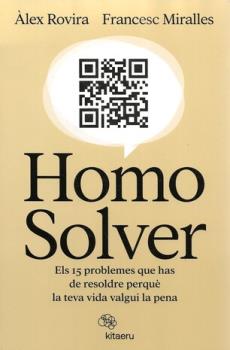 LIBROS DE AUTOAYUDA | HOMO SOLVER: ELS 15 PROBLEMES QUE HAS DE REOLDRE PERQU LA TEVA VIDA VALGUI LA PENA