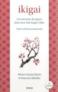 LIBROS DE ORIENTALISMO | IKIGAI: LOS SECRETOS DE JAPN PARA UNA VIDA LARGA Y FELIZ (Nueva edicin actualizada)