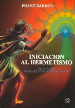 LIBROS DE HERMETISMO | INICIACIN AL HERMETISMO