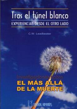 LIBROS DE LEADBEATER | INVESTIGACIONES SOBRE EL MS ALL DE LA MUERTE