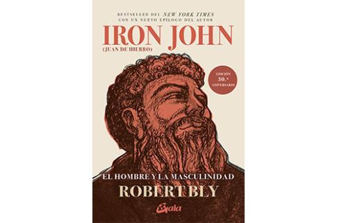 LIBROS DE AUTOAYUDA | IRON JOHN: EL HOMBRE Y LA MASCULINIDAD