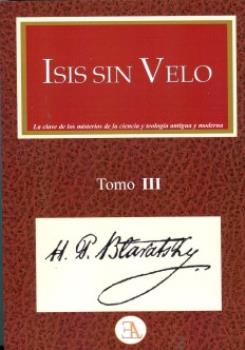 LIBROS DE BLAVATSKY | ISIS SIN VELO (Tomo III)