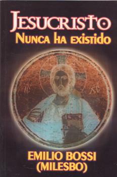 LIBROS DE CRISTIANISMO | JESUCRISTO NUNCA HA EXISTIDO