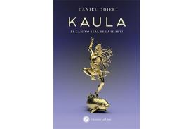 LIBROS DE DANIEL ODIER | KAULA: EL CAMINO REAL DE LA SHAKTI