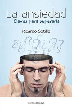 LIBROS DE RELAJACIN | LA ANSIEDAD: CLAVES PARA SUPERARLA