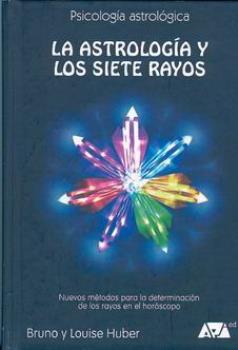 LIBROS DE ASTROLOGA | LA ASTROLOGA Y LOS SIETE RAYOS