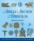 LA BIBLIA DE LOS SIGNOS Y DE LOS S�MBOLOS