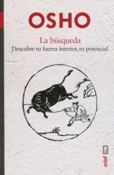 LIBROS DE OSHO | LA BSQUEDA: DESCUBRE TU FUERZA INTERIOR, TU POTENCIAL