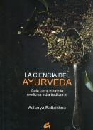 LIBROS DE AYURVEDA | LA CIENCIA DEL AYURVEDA: GUA COMPLETA DE LA MEDICINA INDIA TRADICIONAL