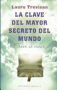 LIBROS DE LAURO TREVISAN | LA CLAVE DEL MAYOR SECRETO DEL MUNDO