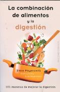 LIBROS DE ALIMENTACIN | LA COMBINACIN DE LOS ALIMENTOS Y LA DIGESTIN