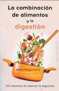 LIBROS DE ALIMENTACIN | LA COMBINACIN DE LOS ALIMENTOS Y LA DIGESTIN