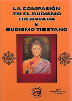 LIBROS DE RELIGIONES Y FILOSOF�AS | LA COMPASI�N EN EL BUDISMO THERAVADA & BUDISMO TIBETANO