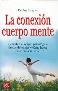 LIBROS DE SANACIN | LA CONEXIN CUERPO MENTE