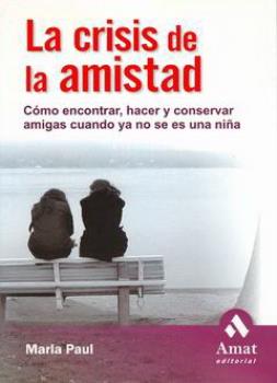 LIBROS DE AUTOAYUDA | LA CRISIS DE LA AMISTAD