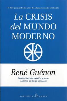 LIBROS DE RENE GUENON | LA CRISIS DEL MUNDO MODERNO