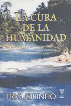 LIBROS DE TRIGUERINHO | LA CURA DE LA HUMANIDAD