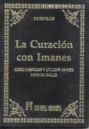 LIBROS DE SANACI�N | LA CURACI�N CON IMANES