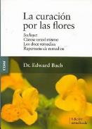 LIBROS DE FLORES DE BACH | LA CURACIÓN POR LAS FLORES