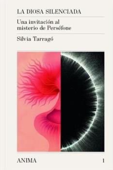 LIBROS DE AUTOAYUDA | LA DIOSA SILENCIADA: UNA INVITACI�N AL MISTERIO DE PERS�FONE