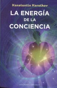 LIBROS DE SANACIN | LA ENERGA DE LA CONCIENCIA