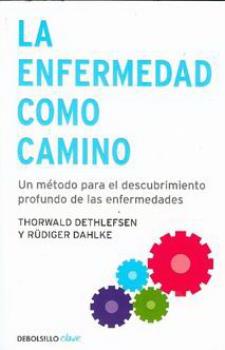 LIBROS DE ENFERMEDADES | LA ENFERMEDAD COMO CAMINO