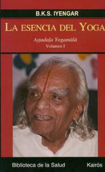 LIBROS DE YOGA | LA ESENCIA DEL YOGA (Vol. I)
