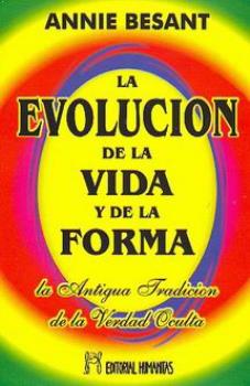 LIBROS DE ANNIE BESANT | LA EVOLUCIN DE LA VIDA Y DE LA FORMA