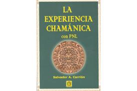 LIBROS DE CHAMANISMO | LA EXPERIENCIA CHAM�NICA CON PNL