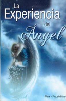 LIBROS DE NGELES | LA EXPERIENCIA DEL NGEL