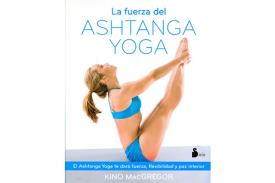 LIBROS DE YOGA | LA FUERZA DEL ASHTANGA YOGA