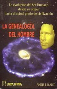 LIBROS DE ANNIE BESANT | LA GENEALOGA DEL HOMBRE