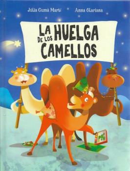 LIBROS DE NI�OS �NDIGO, MATERNIDAD E INFANTIL | LA HUELGA DE LOS CAMELLOS