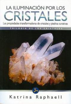 LIBROS DE GEMOTERAPIA | LA ILUMINACIN POR LOS CRISTALES